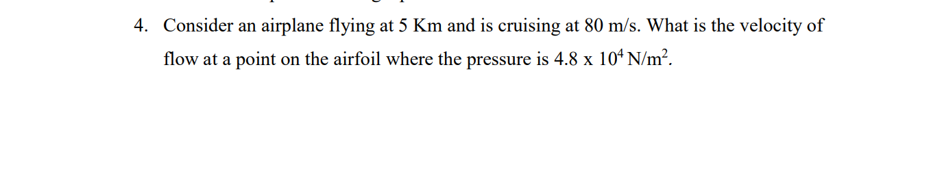 Solved Consider An Airplane Flying At 5Km And Is Cruising At Chegg