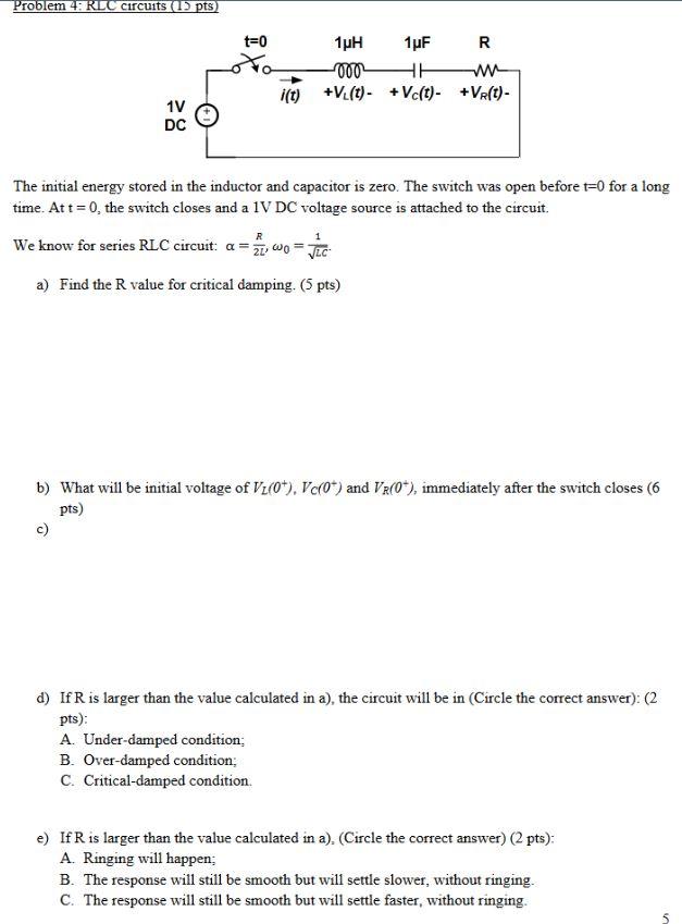 Solved Problem 49 RLC circuits 15 pts t 0 1μΗ 1uF R 000 Chegg