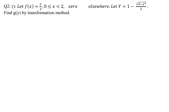 Solved X Zero Elsewhere Let Y Q Let F X Chegg