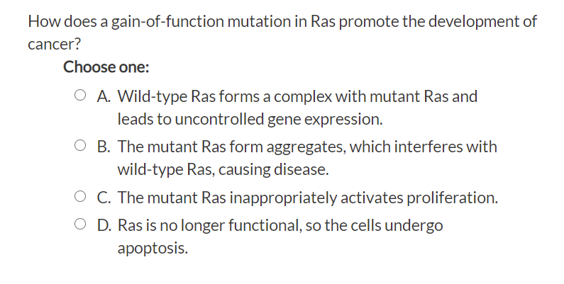 Solved How Does A Gain Of Function Mutation In Ras Promote Chegg