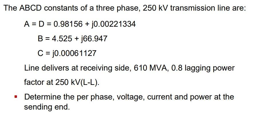 Solved The Abcd Constants Of A Three Phase Kv Chegg