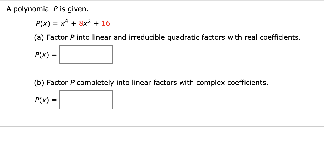 Solved A Polynomial P Is Given P X X4 8x2 16 A Chegg