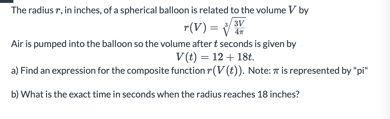 Solved The Radius R In Inches Of A Spherical Balloon Is Chegg