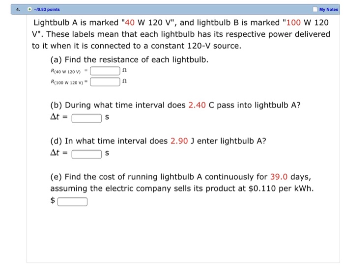 Solved 4 10 83 Points My Notes Lightbulb A Is Marked 40 W Chegg