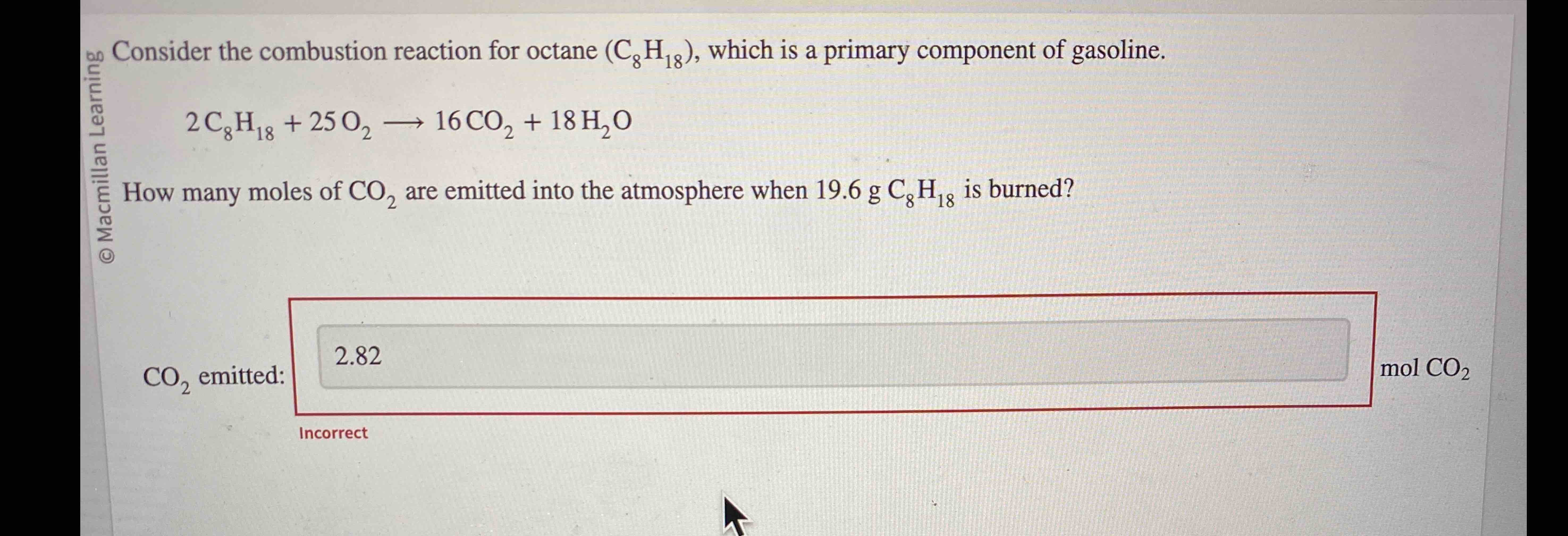 Solved Consider The Combustion Reaction For Octane C H Chegg