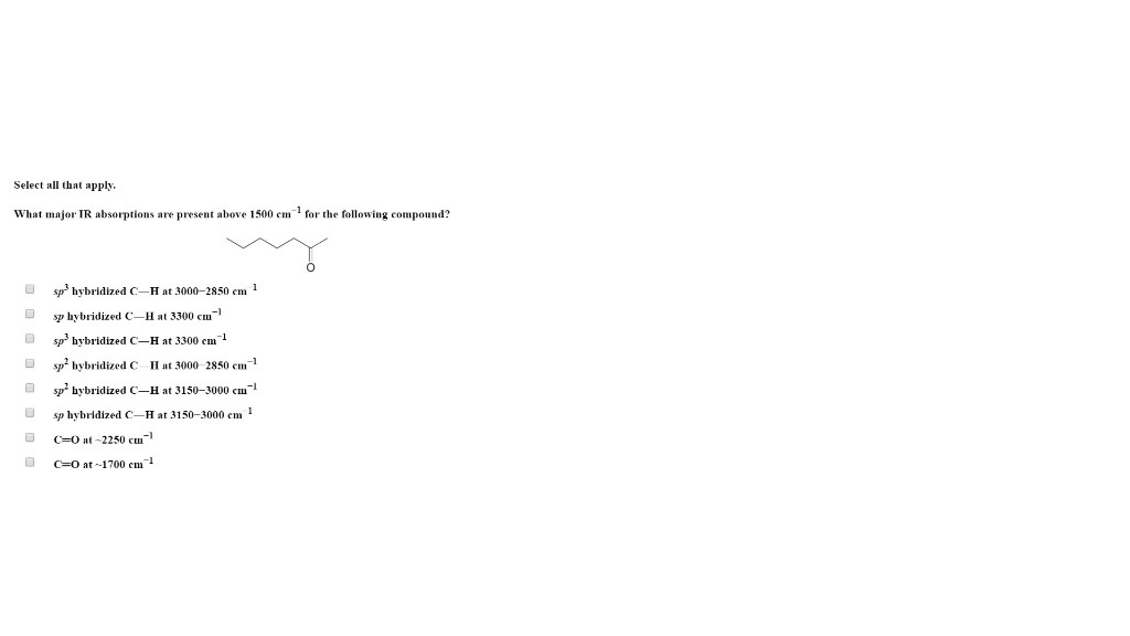 Solved Select All That Apply What Major IR Absorptions Are Chegg