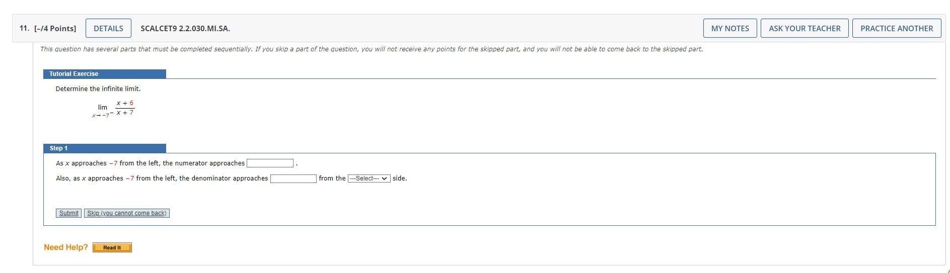 Solved Determine The Infinite Limit Limx7x 7x 6 Step 1 Chegg