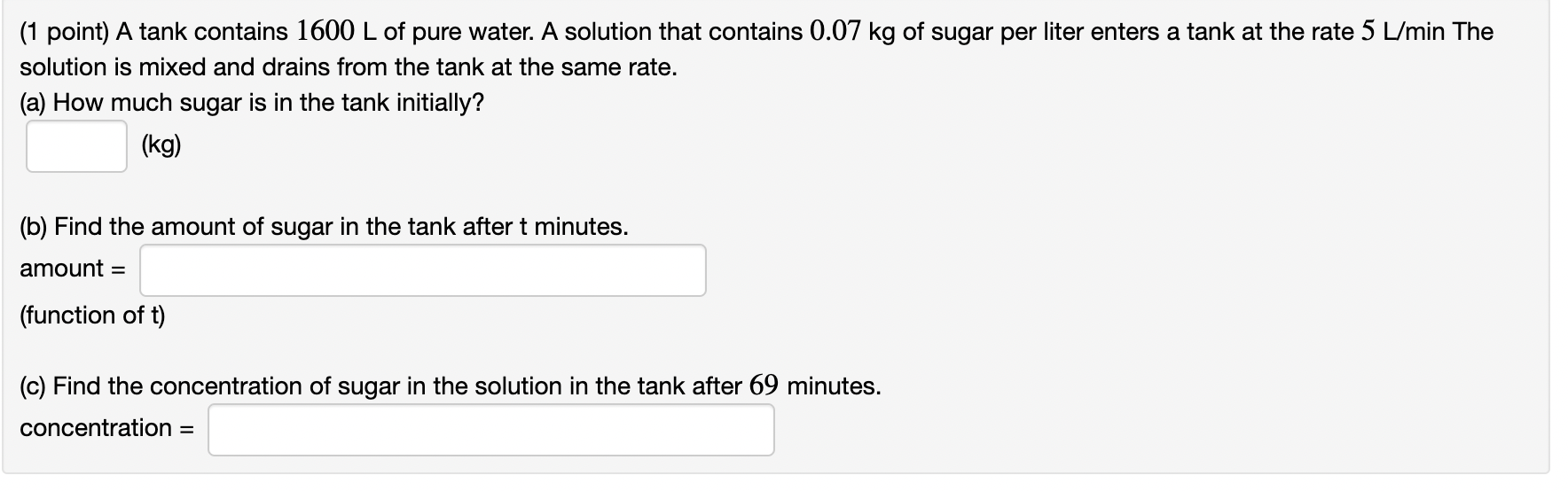 Solved 1 Point A Tank Contains 1600 L Of Pure Water A Chegg