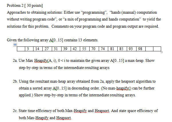 Solved Problem 2 30 Points Approaches To Obtaining Chegg