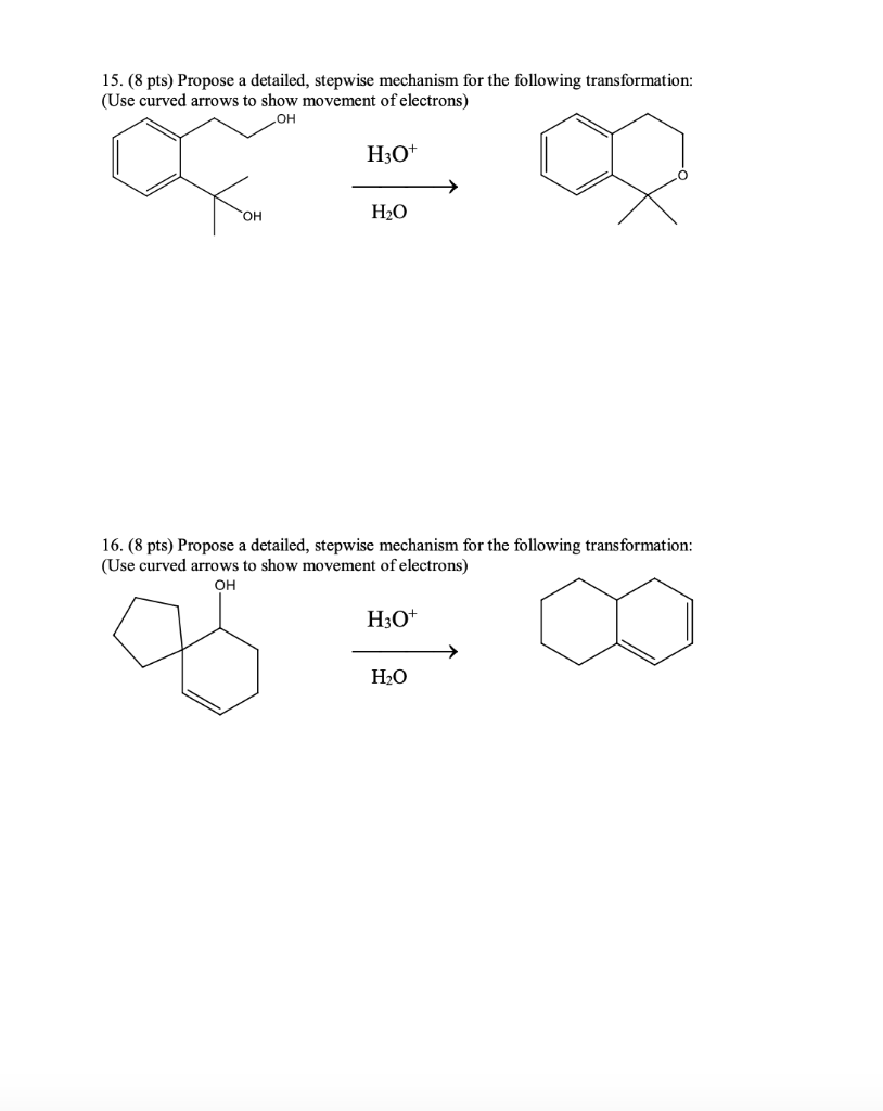 Solved 15 8 Pts Propose A Detailed Stepwise Mechanism Chegg