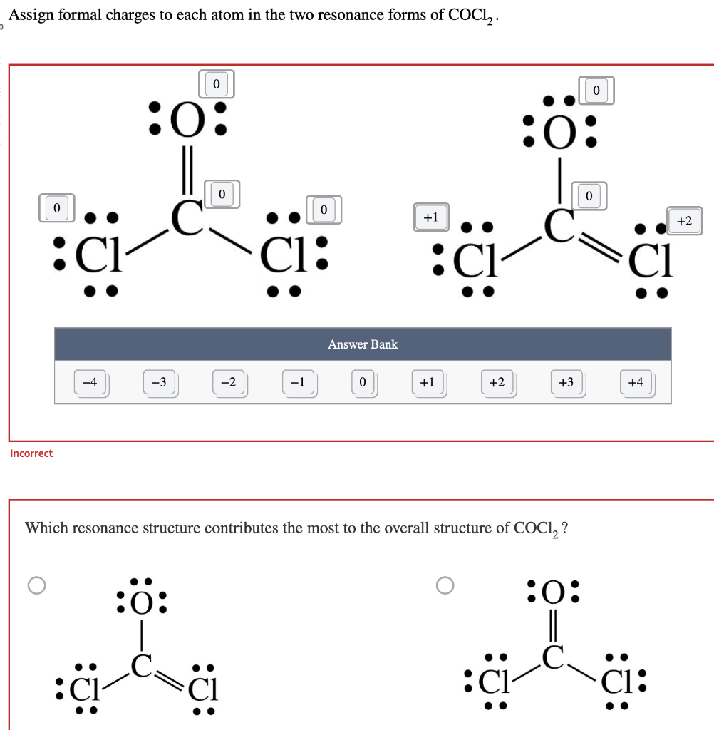 Solved Assign Formal Charges To Each Atom In The Two Chegg