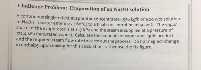 Solved A Continuous Single Effect Evaporator Concentrates Chegg