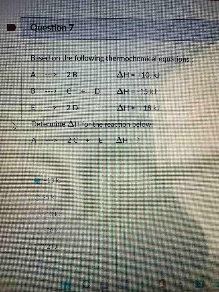 Solved Question 7 Based On The Following Thermochemical Chegg