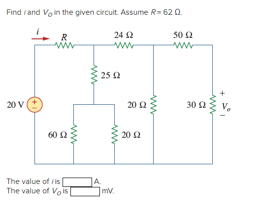 Solved Find i and VO in the given circuit Assume R 62Ω The Chegg