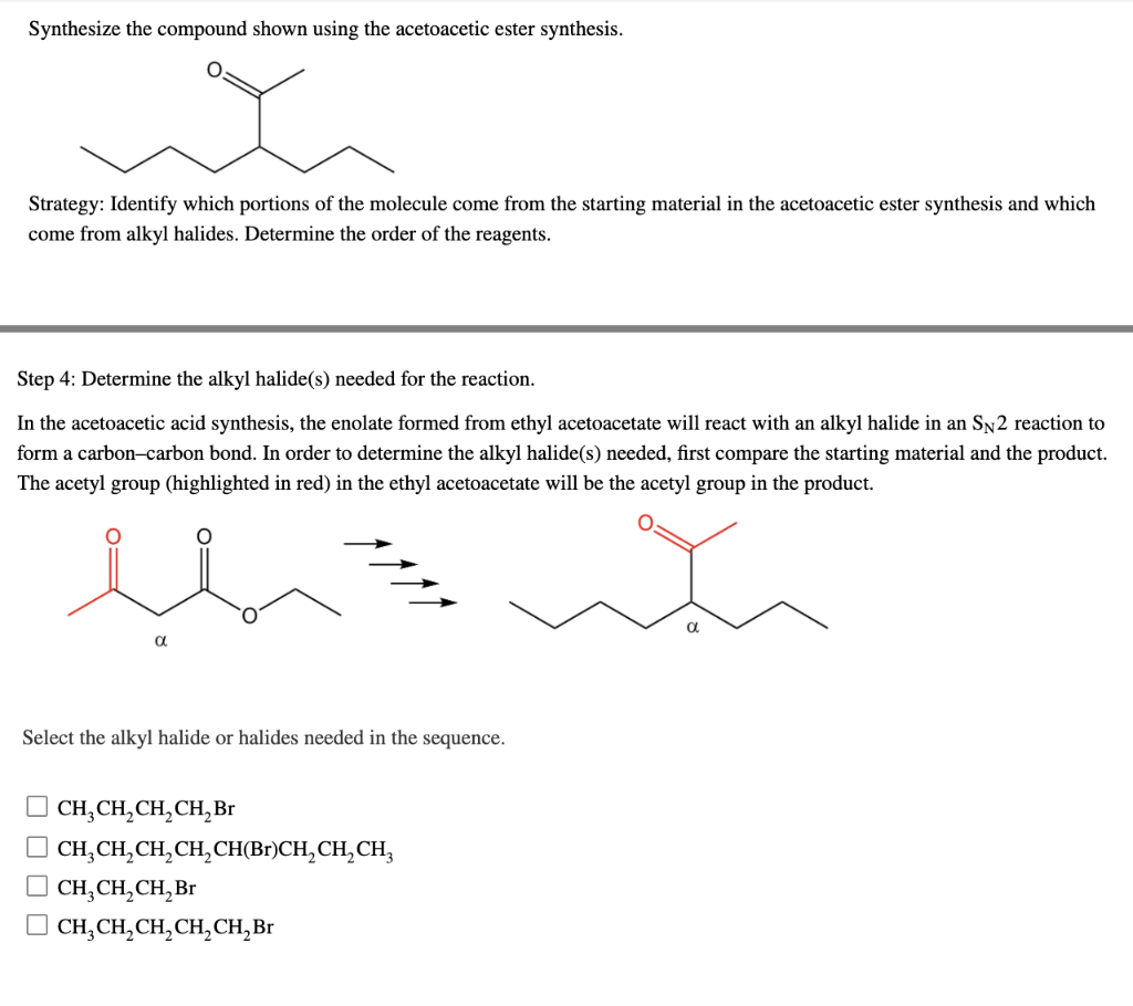 Solved Step Determine The Alkyl Halide S Needed For The Chegg