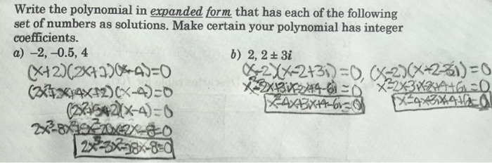 Solved Write The Polynomial In Expanded Form That Has Each Chegg