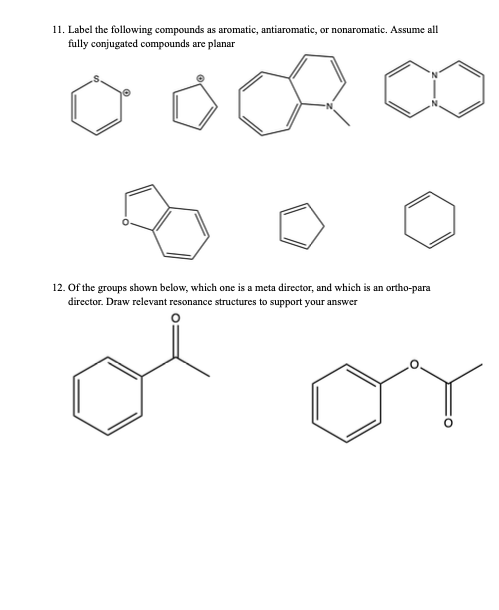 Solved 11 Label The Following Compounds As Aromatic Chegg