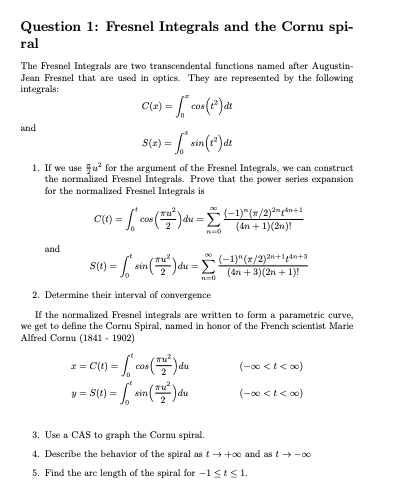 Question 1 Fresnel Integrals And The Cornu Spiral Chegg