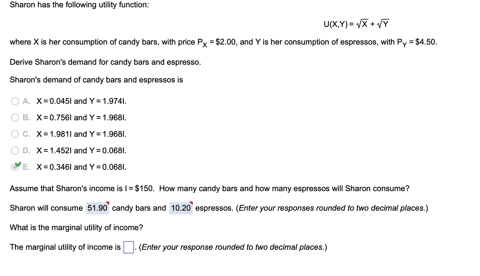 Solved Sharon Has The Following Utility Function U X Y