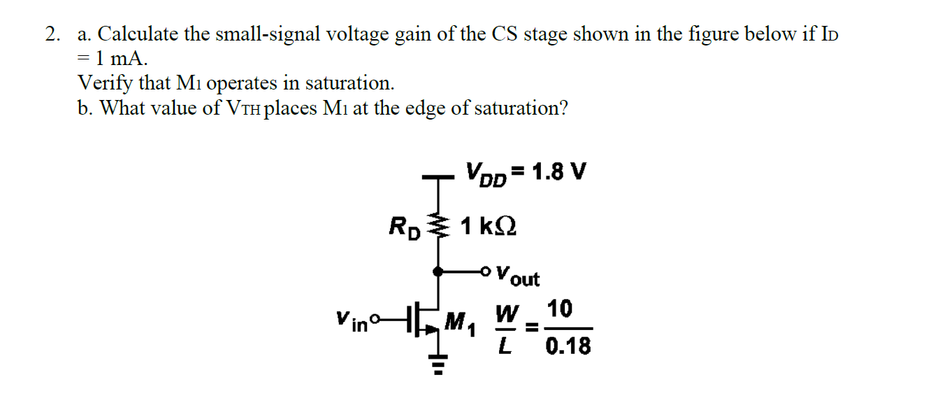 2 A Calculate The Small Signal Voltage Gain Of Chegg