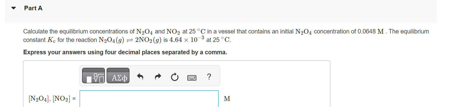 Solved Calculate The Equilibrium Concentrations Of N2O4 And Chegg