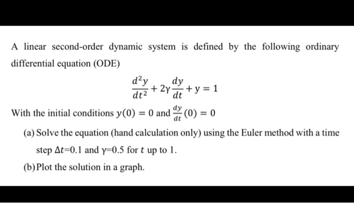 Solved A Linear Second Order Dynamic System Is Defined By Chegg