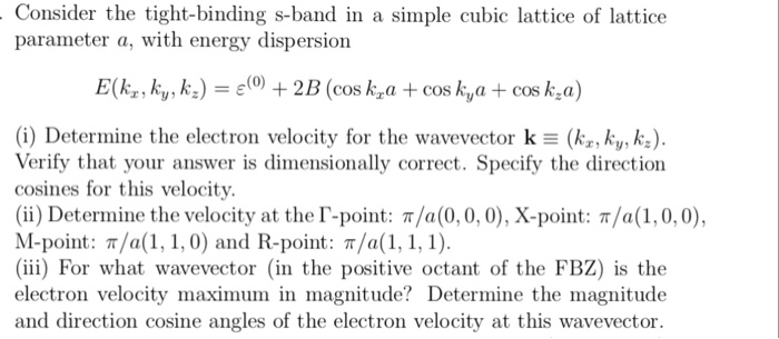 Solved Consider The Tight Binding S Band In A Simple Cubic Chegg