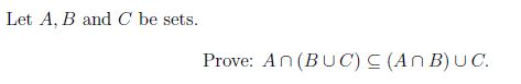 Solved Let A B And C Be Sets Prove An BUC S ANB UC Chegg