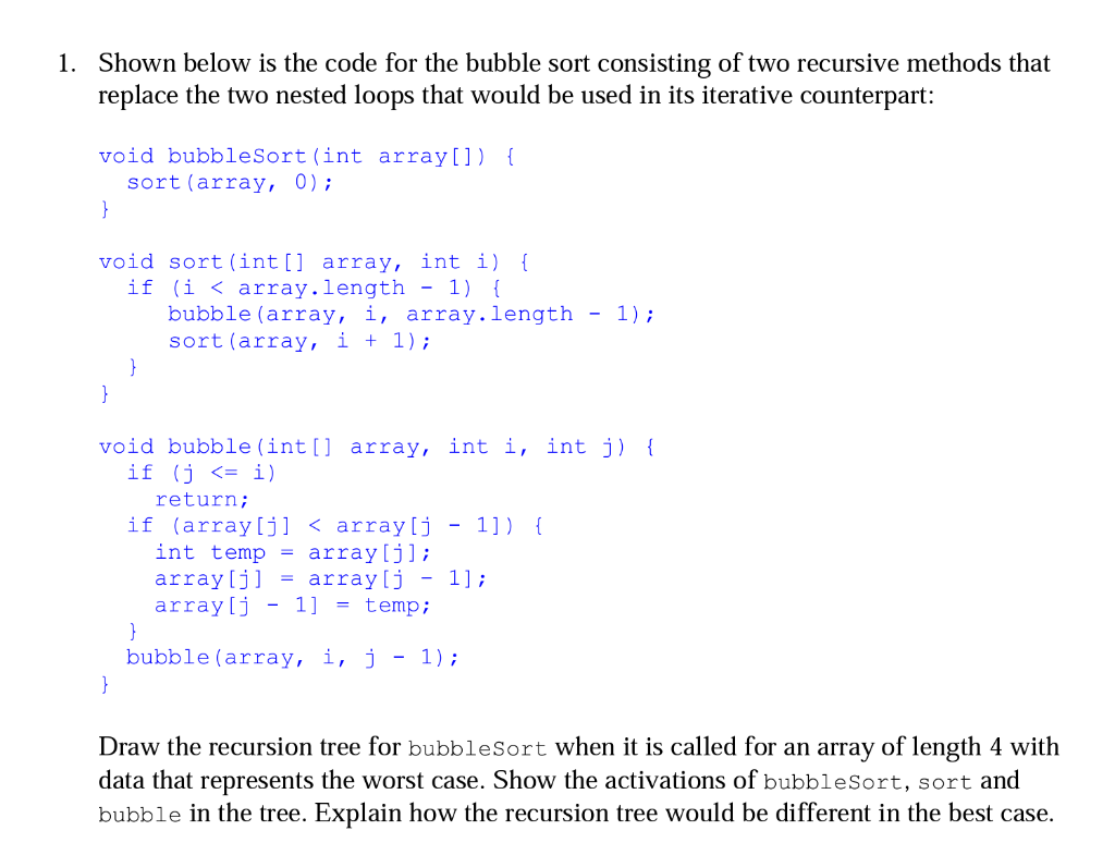 Solved 1 Shown Below Is The Code For The Bubble Sort Chegg