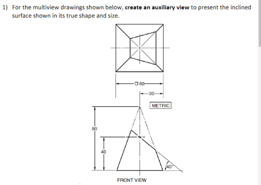 Solved For The Multiview Drawings Shown Below Create An Chegg