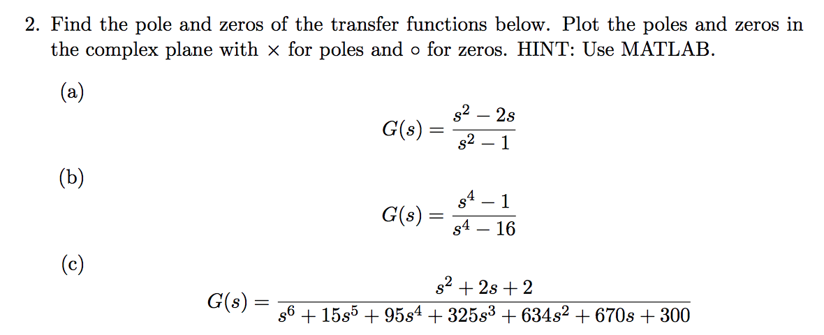 Solved Find The Pole And Zeros Of The Transfer Functions Chegg