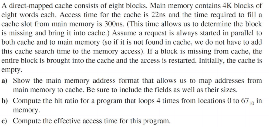 Solved A Direct Mapped Cache Consists Of Eight Blocks Main Chegg