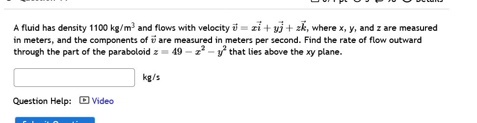 Solved A Fluid Has Density 1100 Kg M3 And Flows With Chegg