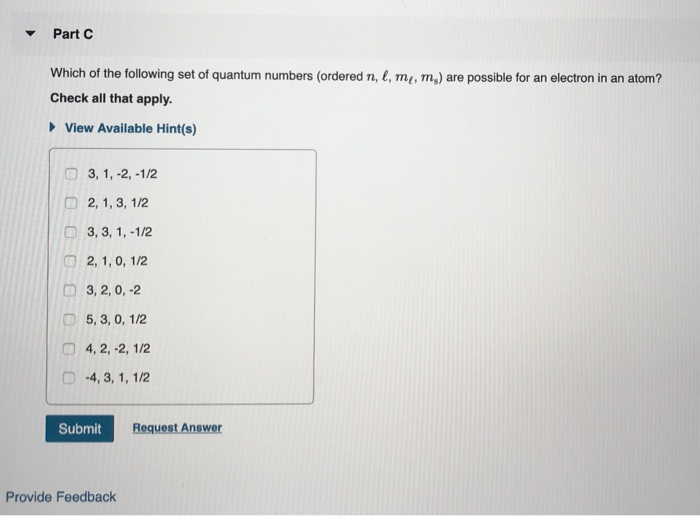 Solved Which Of The Following Set Of Quantum Numbers Chegg