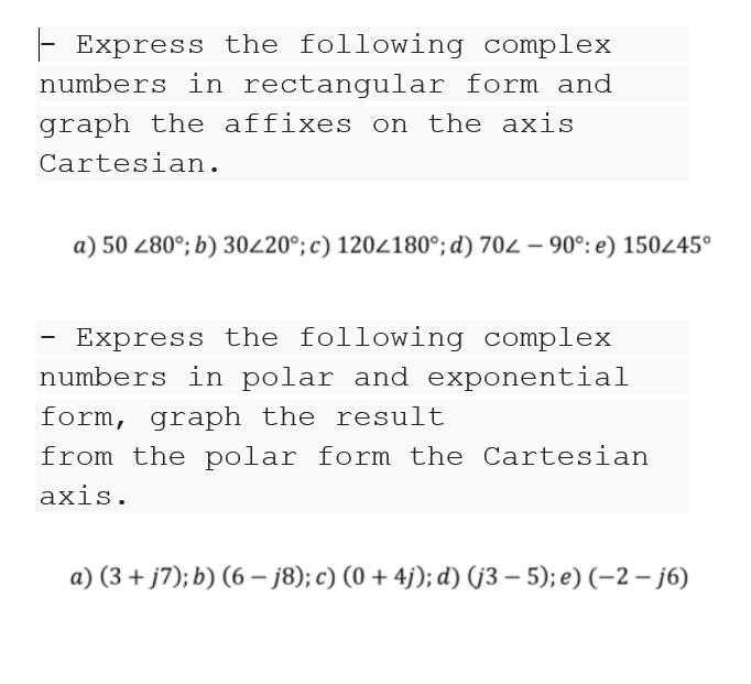 Solved Express The Following Complex Numbers In Rectangular Chegg