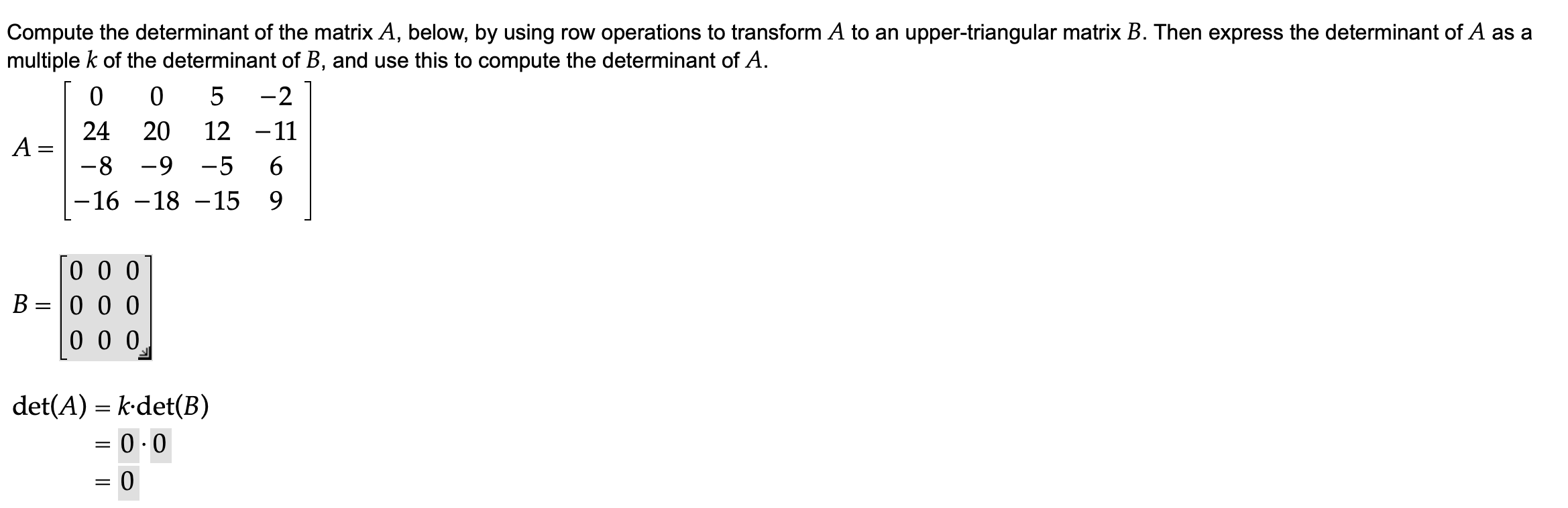 Solved Compute The Determinant Of The Matrix A Below By Chegg