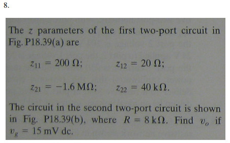 Solved The Z Parameters Of The First Two Port Circuit In Chegg