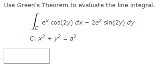 Solved Use Green S Theorem To Evaluate The Line Integral Ex Chegg