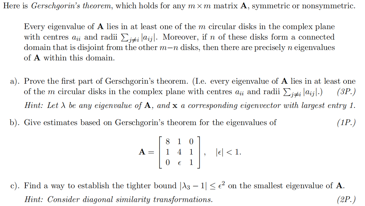 Solved Here Is Gerschgorin S Theorem Which Holds For Any M Chegg