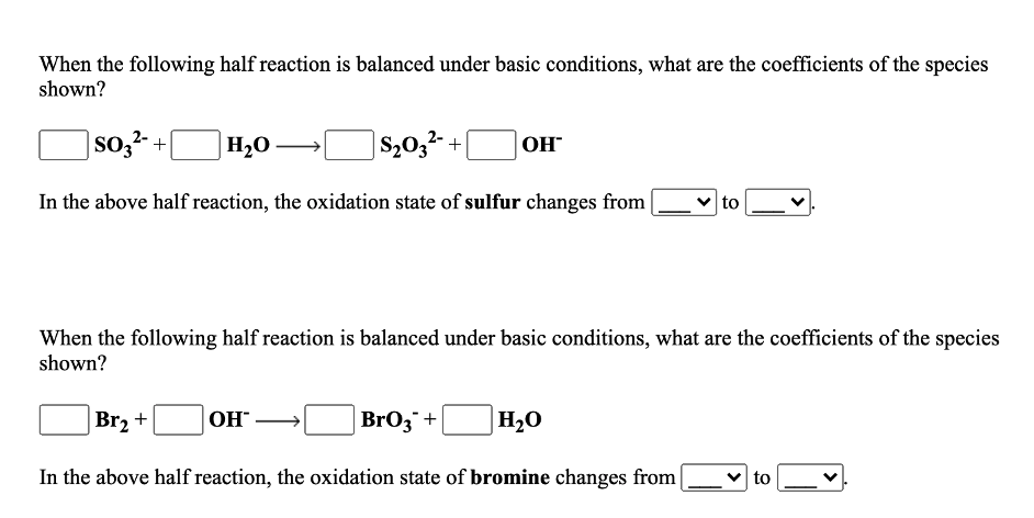 Solved When The Following Half Reaction Is Balanced Under Chegg