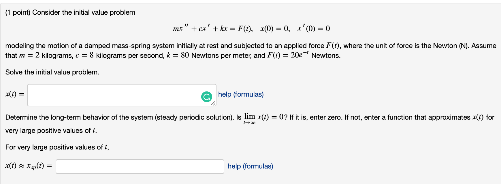 Solved 1 Point Consider The Initial Value Problem Mx Chegg