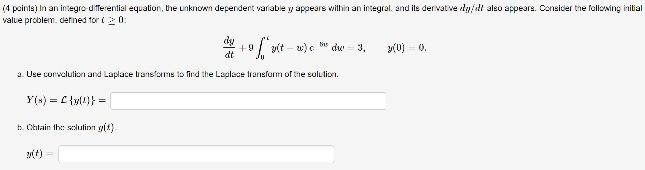 Solved 4 Points In An Integro Differential Equation The Chegg