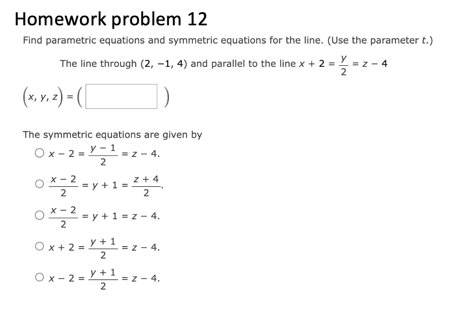 Solved Find Parametric Equations And Symmetric Equations For Chegg