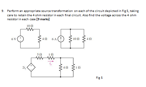 Solved 9 Perform An Appropriate Source Transformation On Chegg