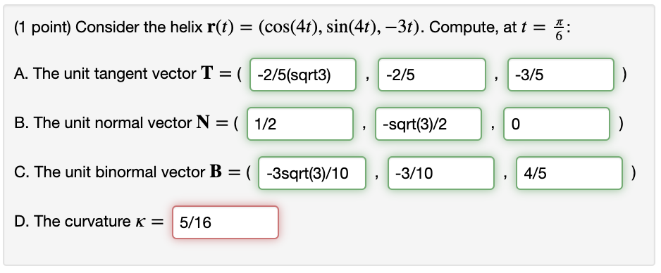 Solved 1 Point Consider The Helix R T Cos 4t Chegg