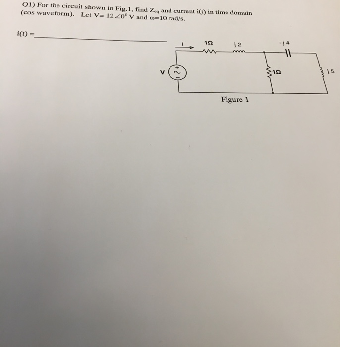 Solved O1 For The Circuit Shown In Fig 1 Find Zeq And Chegg