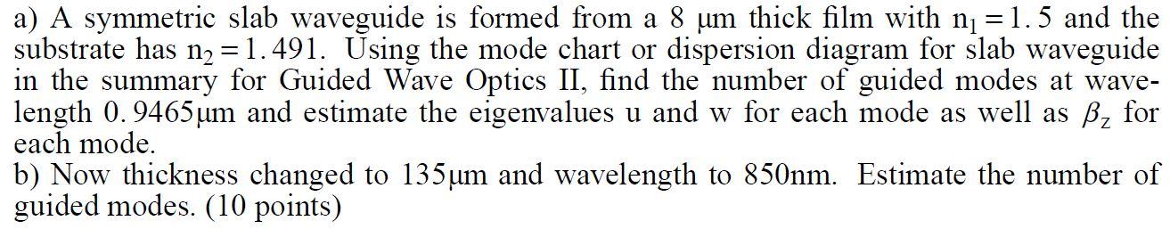 Solved A A Symmetric Slab Waveguide Is Formed From A M Chegg