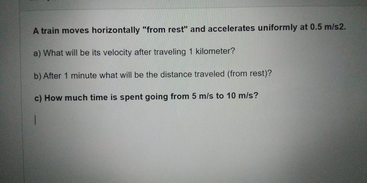 Solved A Train Moves Horizontally From Rest And Chegg