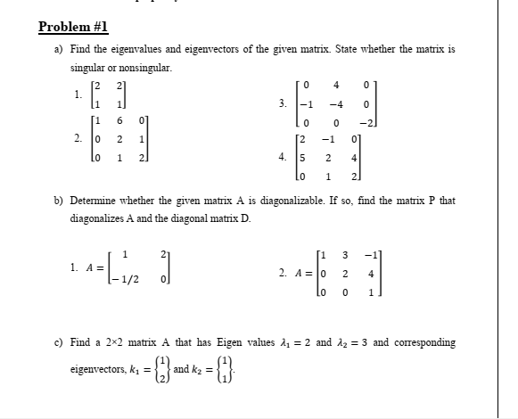 Solved Problem A Find The Eigenvalues And Eigenvectors Chegg