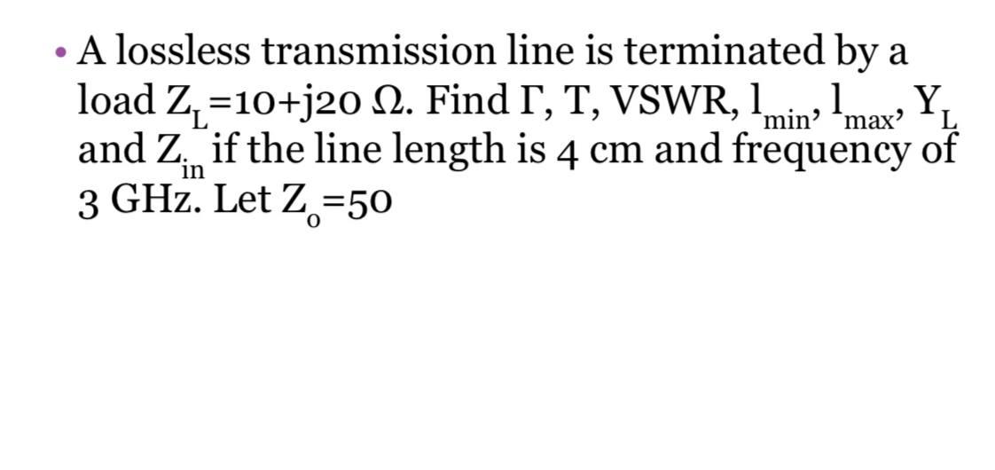 Solved A Lossless Transmission Line Is Terminated By A Chegg